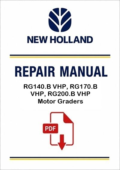 New Holland RG140.B VHP, RG170.B VHP, RG200.B VHP Motor Graders Service Pdf Manual (p. Nb. 48050423d