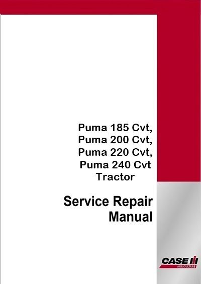 Case IH Puma 185 Cvt, Puma 200 Cvt, Puma 220 Cvt, Puma 240 Cvt Tractor Service Pdf Manual (Tier 4b f
