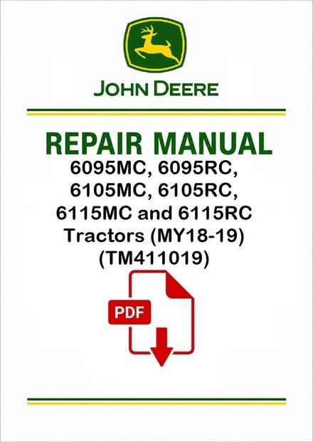 John Deere 6095MC-6115RC MY18-19 Tractors Repair Manual TM411019