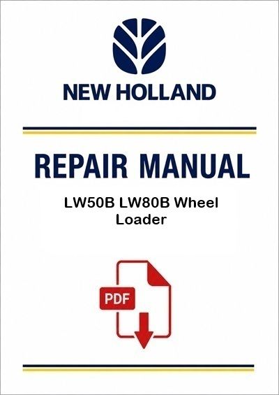 New Holland LW50B LW80B Wheel Loader Service Pdf Manual (p. Nb. 60367191)