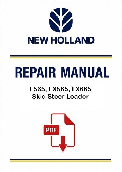New Holland L565, LX565, LX665 Skid Steer Loader Service Pdf Manual