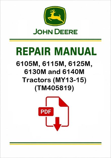 John Deere 6105M-6140M Tractors Repair Manual TM405819