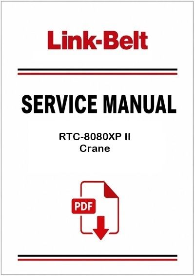 Link Belt RTC-8080XP II Crane Service Pdf Manual