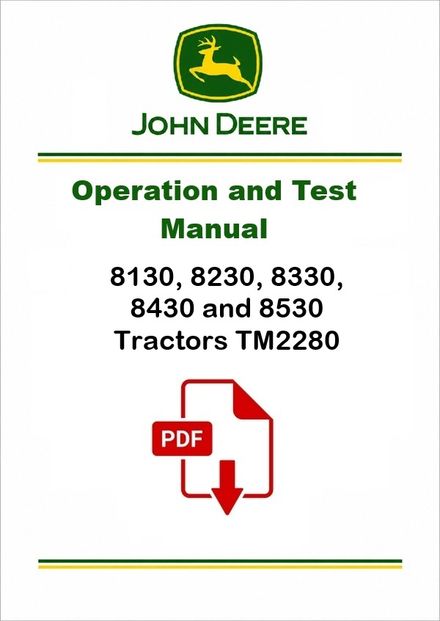 John Deere 8130-8530 Tractors Operation Test Manual TM2280