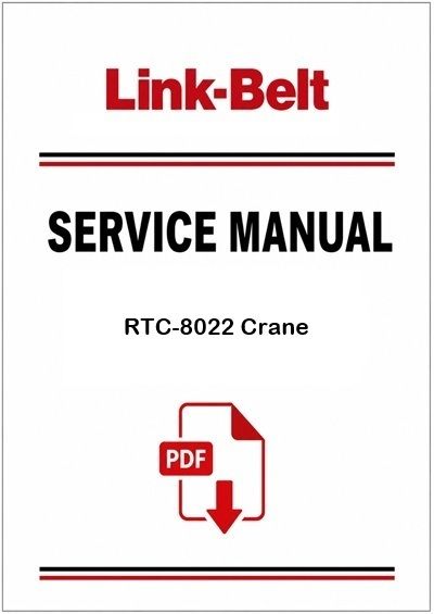 Link Belt RTC-8022 Crane Service Pdf Manual