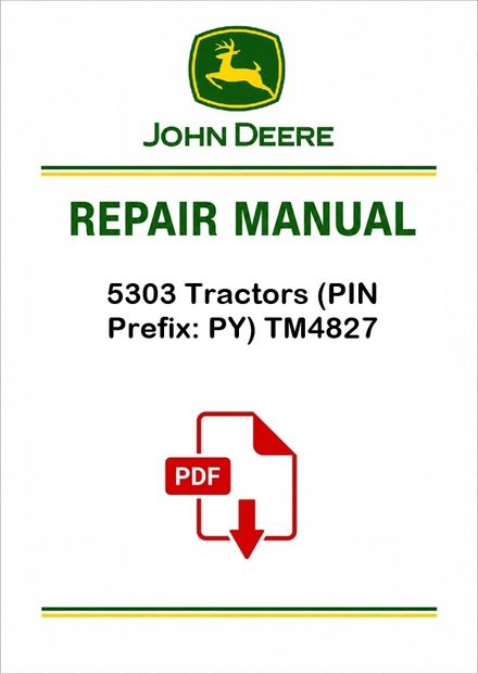 John Deere 5303 Tractors Technical Manual TM4827 PDF