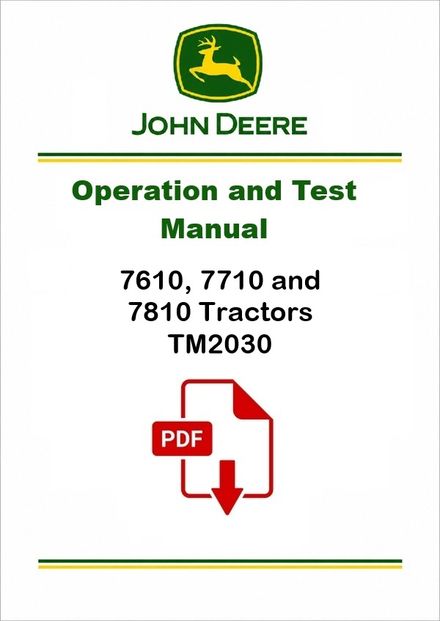 John Deere 7610-7810 Tractors Operation Test Manual TM2030