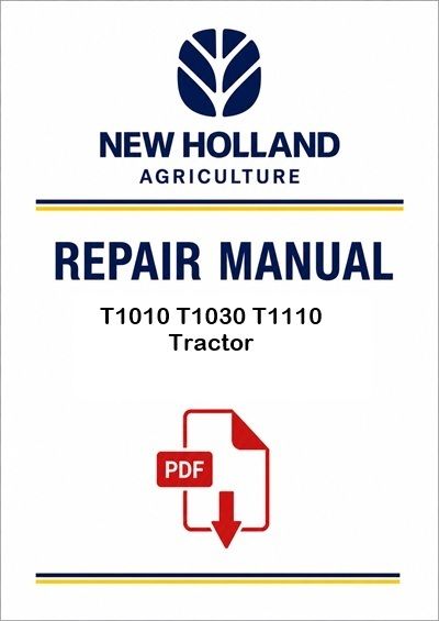 New Holland T1010 T1030 T1110 Tractor Service Pdf Manual