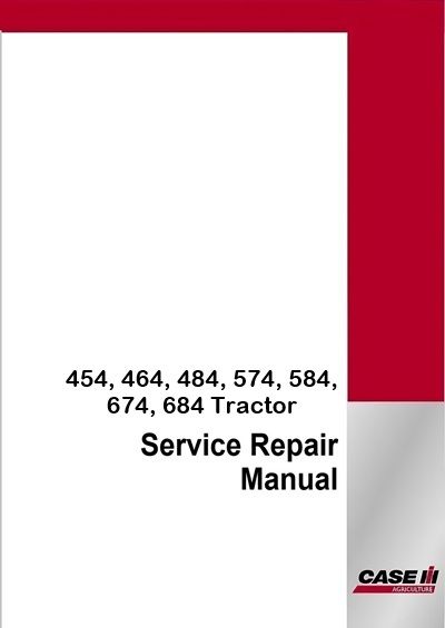 Case IH 454, 464, 484, 574, 584, 674, 684 Tractor Service Pdf Manual