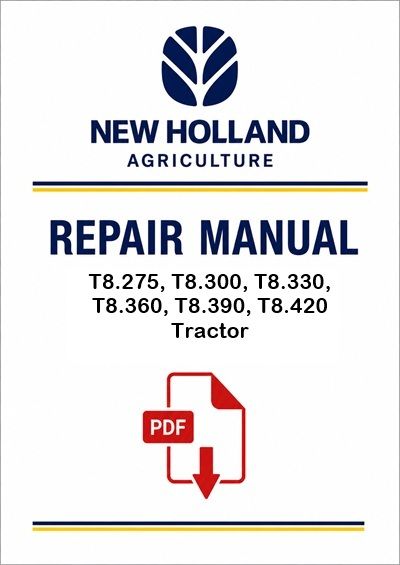 New Holland T8.275, T8.300, T8.330, T8.360, T8.390, T8.420 Tractor Service Pdf Manual (cvt)