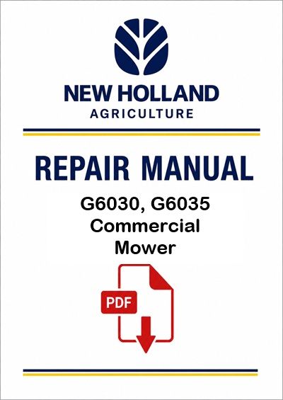 New Holland G6030, G6035 Commercial Mower Service Pdf Manual
