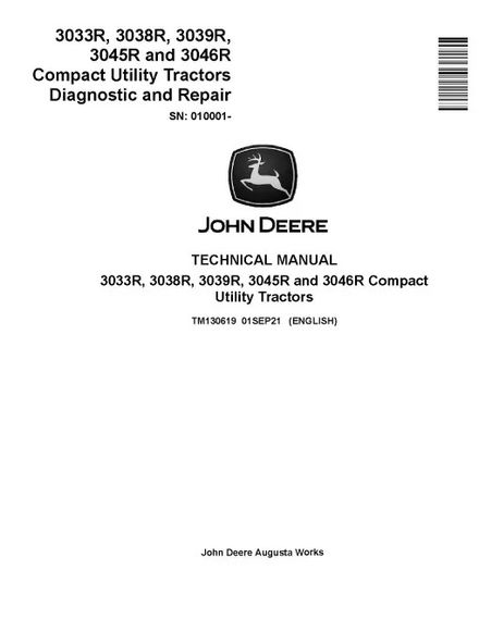 John Deere 3033R, 3038R, 3039R, 3045R and 3046R Compact Utility Tractors Technical Manual (TM130619)
