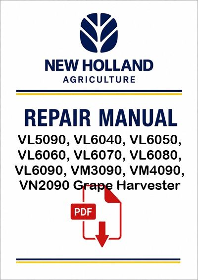 New Holland VL5090, to VN2090 Harvester Service Pdf Manual