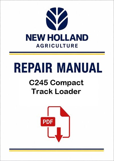 New Holland C245 Compact Track Loader Service Pdf Manual (Tier 4b)
