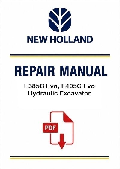 New Holland E385C Evo, E405C Evo Hydraulic Excavator Service Pdf Manual (p. Nb. 48024968)