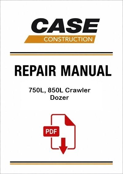 Case 750L, 850L Crawler Dozer Service Pdf Manual