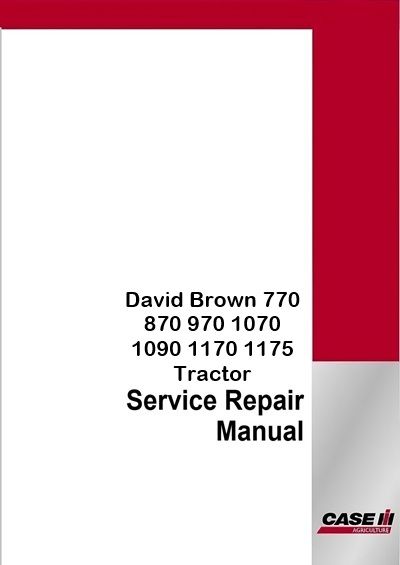 Case IH David Brown 770 870 970 1070 1090 1170 1175 Tractor Service Pdf Manual