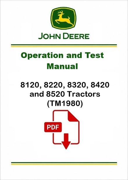 John Deere 8120-8520 Tractors Operation Test Manual TM1980