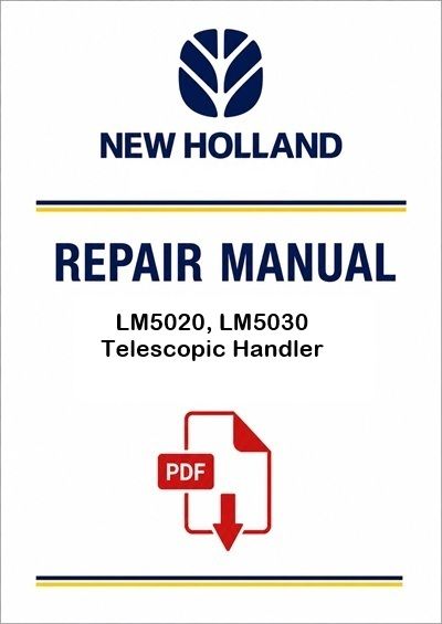 New Holland LM5020, LM5030 Telescopic Handler Service Pdf Manual (p. Nb. 47787942)
