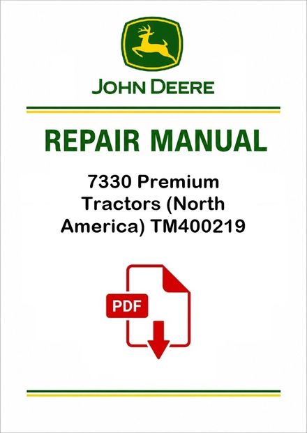 John Deere 7330 Tractors Premium Repair Manual TM400219