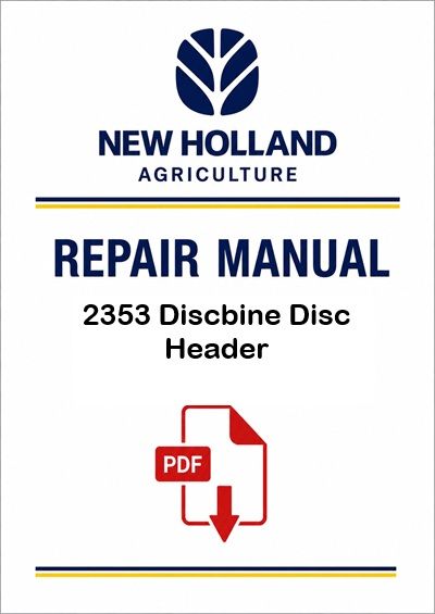 New Holland 2353 Discbine Disc Header Service Pdf Manual