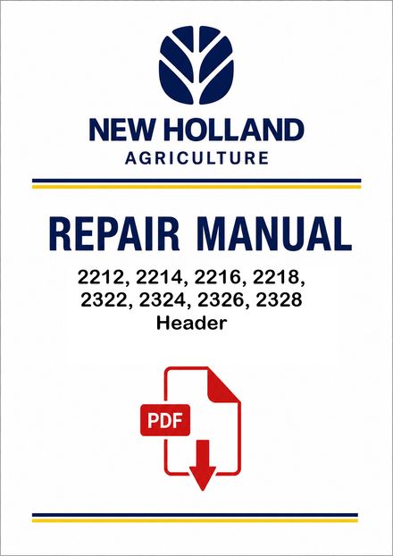 New Holland 2212, 2214, 2216, 2218, 2322, 2324, 2326, 2328 Header Service Pdf Manual