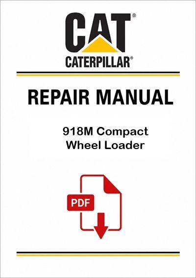 Caterpillar 918M Compact Wheel Loader Service Repair Pdf Manual