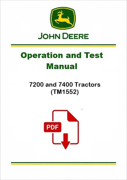 John Deere 7200 &amp; 7400 Test Manual TM1552