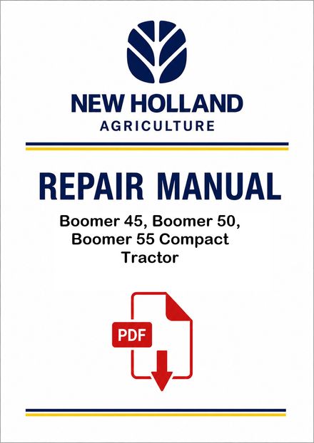 New Holland Boomer 45, Boomer 50, Boomer 55 Compact Tractor Service Pdf Manual