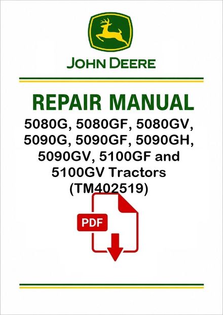 John Deere 5080G-5100GV Tractors Repair Manual TM402519