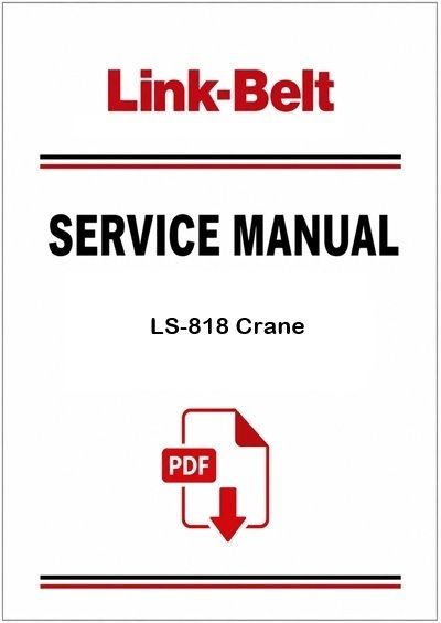 Link Belt LS-818 Crane Service Pdf Manual