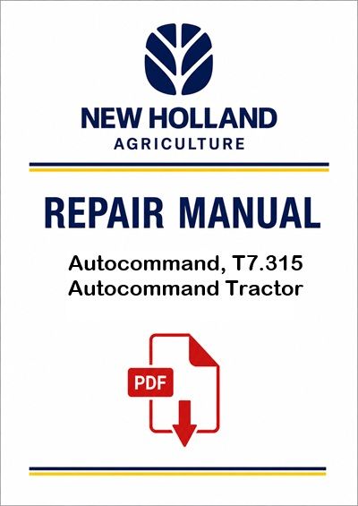 New Holland T7.290 Autocommand, T7.315 Autocommand Tractor Service Pdf Manual