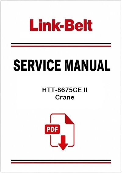 Link Belt HTT-8675CE II Crane Service Pdf Manual