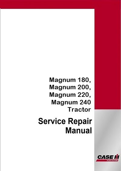 Case IH Magnum 180, Magnum 200, Magnum 220, Magnum 240 Tractor Service Pdf Manual (cvt, Tier 4b)