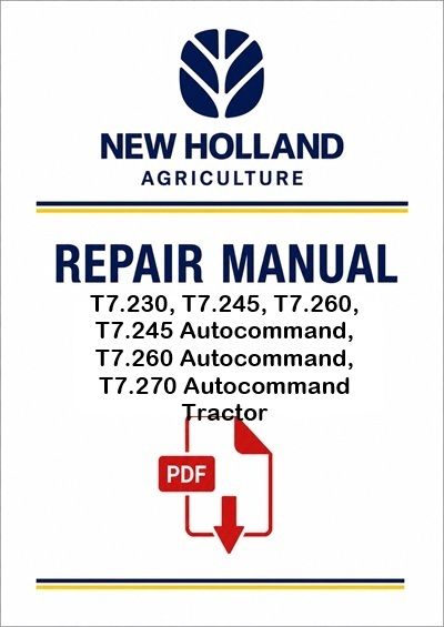 New Holland T7.230, T7.245, T7.260, T7.245 Autocommand, T7.260 Autocommand, T7.270 Autocommand Tract