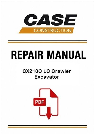Case CX210C LC Crawler Excavator Service Pdf Manual (Tier 3, Isuzu Engine) 2016