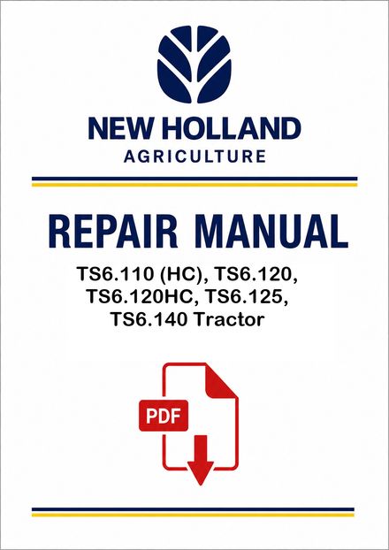 New Holland TS6.110 (HC), TS6.120, TS6.120HC, TS6.125, TS6.140 Tractor Service Pdf Manual