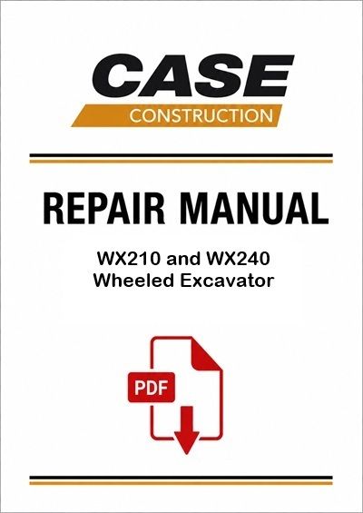 Case WX210 and WX240 Wheeled Excavator Service Pdf Manual (Pb. No. 87677489A)