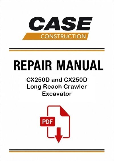 Case CX250D and CX250D Long Reach Crawler Excavator Service Pdf Manual (Pb. No. 47843013)