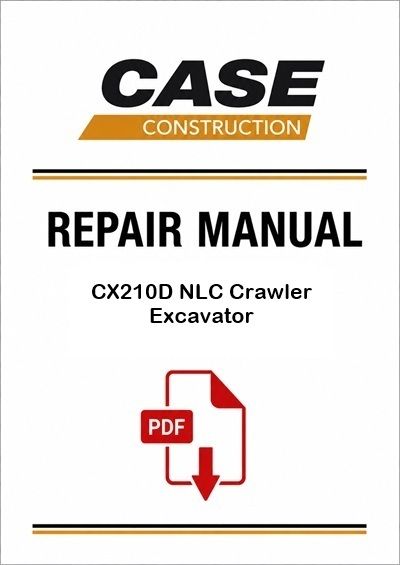 Case CX210D NLC Crawler Excavator Service Pdf Manual (Tier 4 Final)