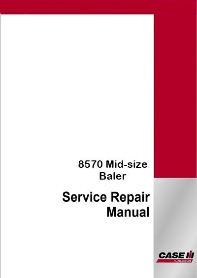 Case IH 8570 Mid-size Baler Service Pdf Manual