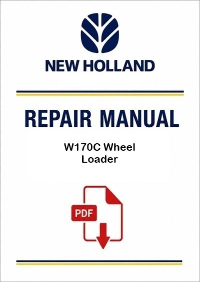 New Holland W170C Wheel Loader Service Pdf Manual (p. Nb. 84525142)