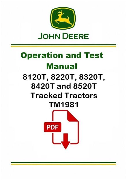 John Deere 8120T-8520T Tractors Operation Test Manual TM1981