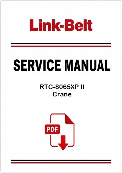 Link Belt RTC-8065XP II Crane Service Pdf Manual
