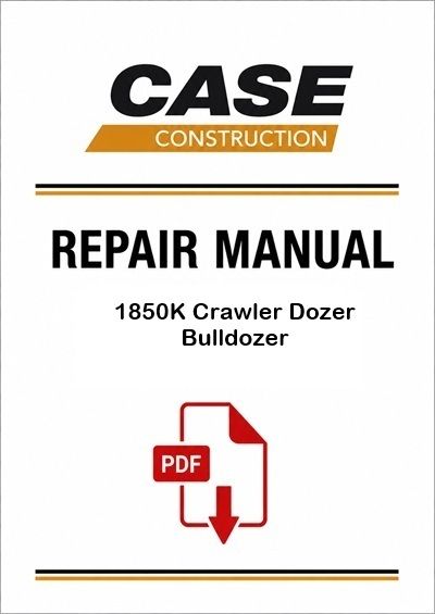 Case 1850K Crawler Dozer Bulldozer Service Pdf Manual (Tier 3) (Pb. No. 87388581A)