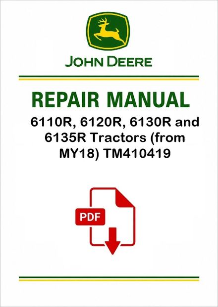 John Deere 6110R-6135R MY18 Tractors Repair Manual TM410419