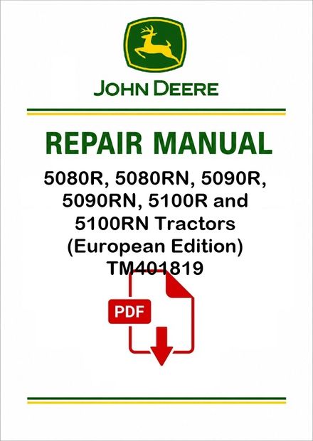 John Deere 5080R-5100RN Tractors Repair Manual TM401819