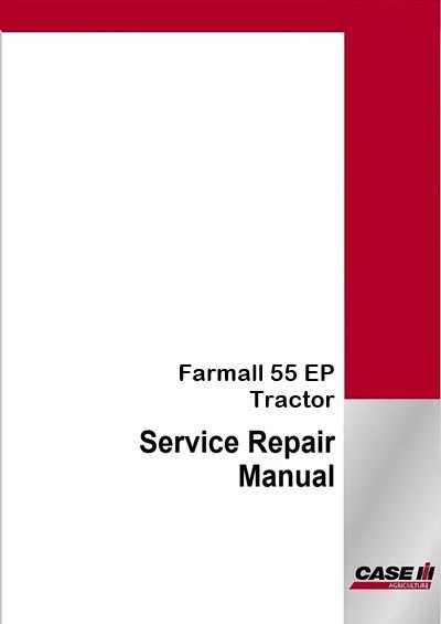 Case IH Farmall 55 EP Tractor Service Pdf Manual (Without Cab)