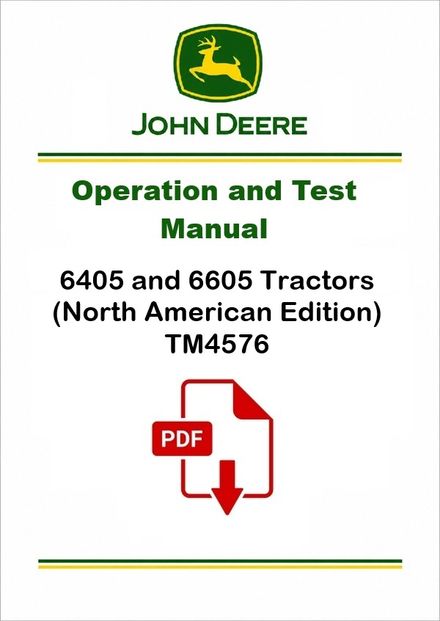 John Deere 6405 6605 Tractors Operation Test Manual TM4576
