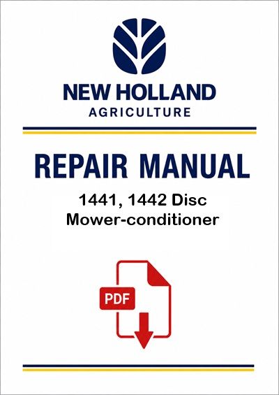 New Holland 1441, 1442 Disc Mower-conditioner Service Pdf Manual